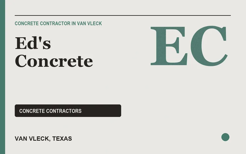 Ed's Concrete in Van Vleck, Texas