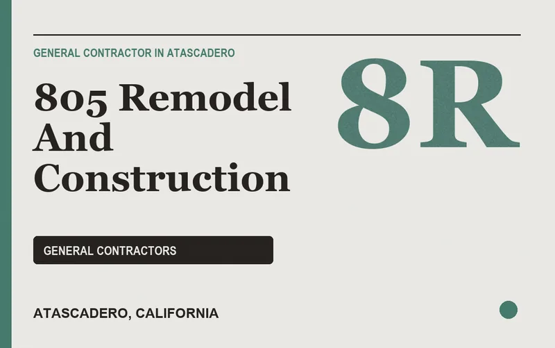 805 Remodel And Construction in Atascadero, California