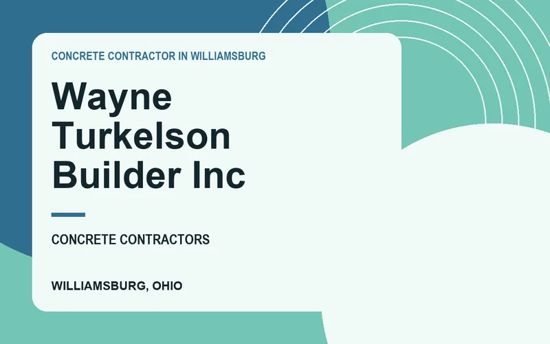 Wayne Turkelson Builder Inc in Williamsburg, Ohio