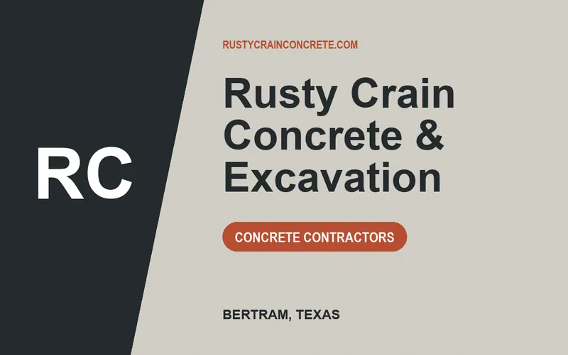 Rusty Crain Concrete & Excavation in Bertram, Texas