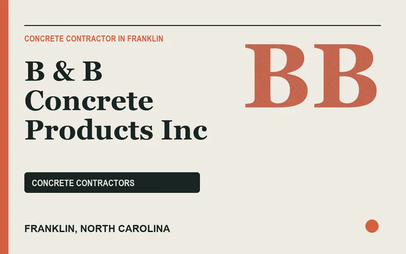 B & B Concrete Products Inc in Franklin, North Carolina