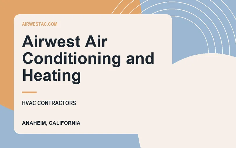 Airwest Air Conditioning and Heating in Anaheim, California