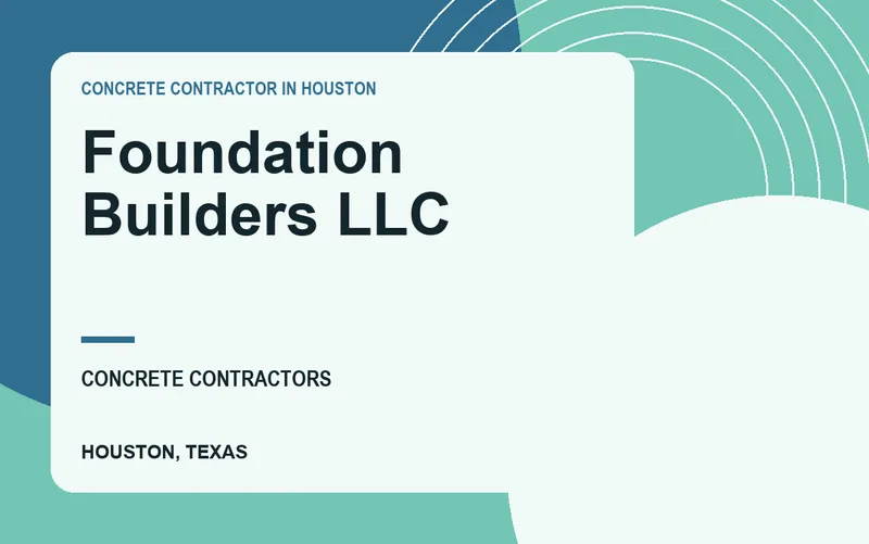 Foundation Builders LLC in Houston, Texas