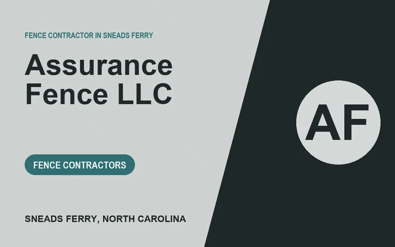Assurance Fence LLC in Sneads Ferry, North Carolina