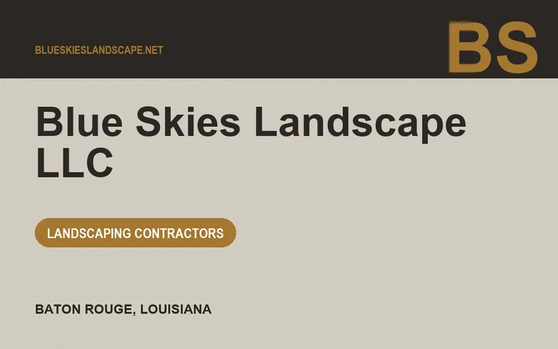 Blue Skies Landscape LLC in Baton Rouge, Louisiana