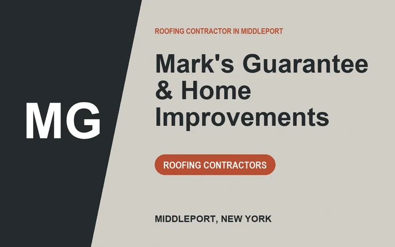Mark's Guarantee & Home Improvements in Middleport, New York