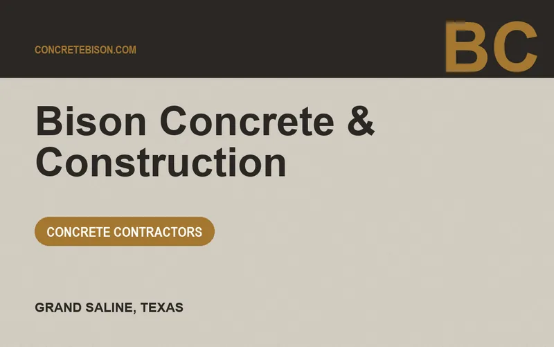 Bison Concrete & Construction in Grand Saline, Texas