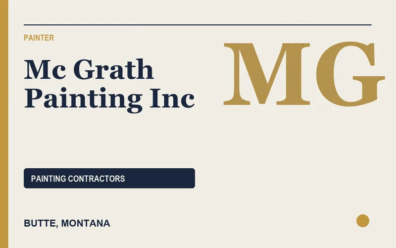 Mc Grath Painting Inc in Butte, Montana
