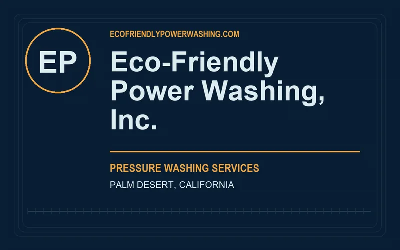 Eco-Friendly Power Washing, Inc. in Palm Desert, California