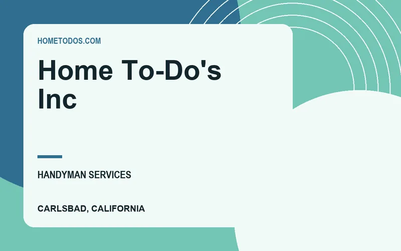 Home To-Do's Inc in Carlsbad, California