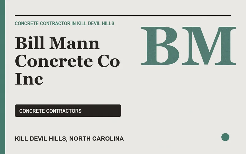 Bill Mann Concrete Co Inc in Kill Devil Hills, North Carolina