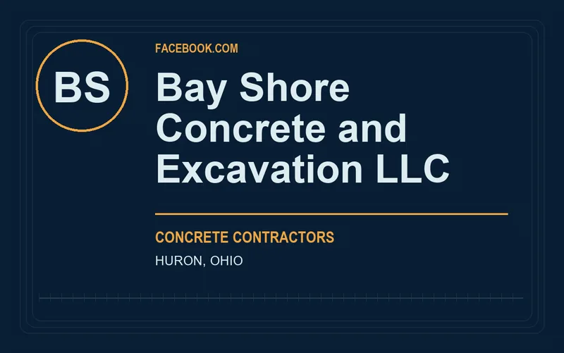Bay Shore Concrete and Excavation LLC in Huron, Ohio
