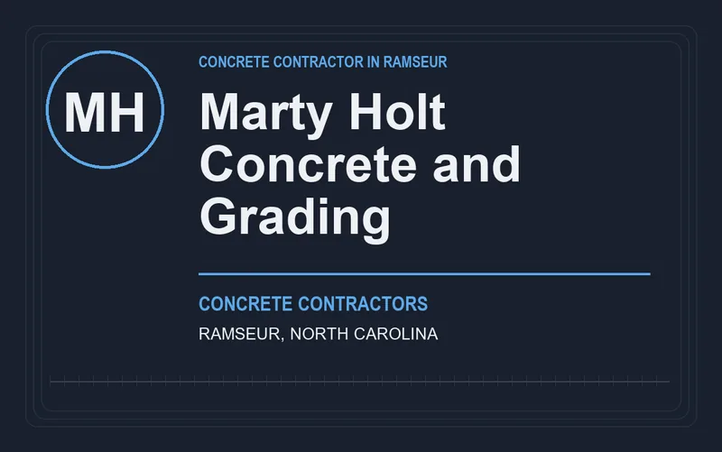 Marty Holt Concrete and Grading in Ramseur, North Carolina