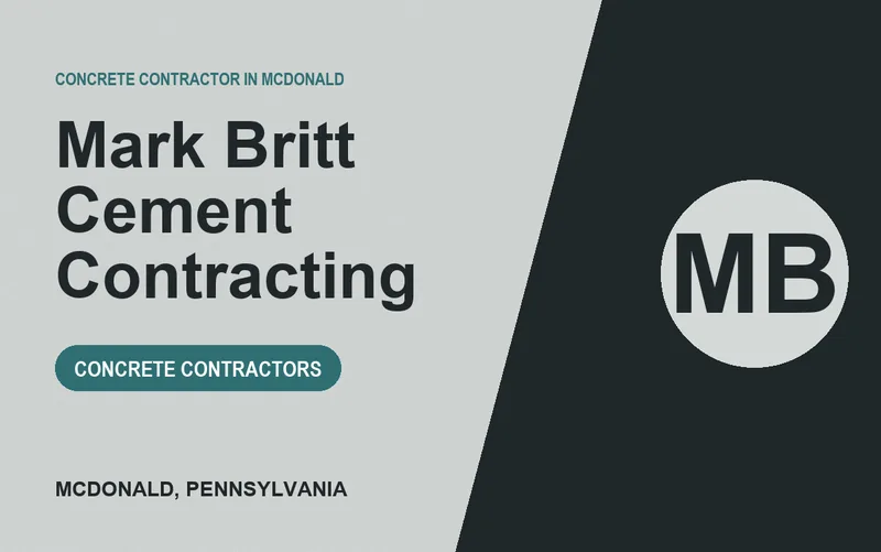 Mark Britt Cement Contracting in McDonald, Pennsylvania