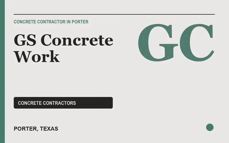 GS Concrete Work in Porter, Texas