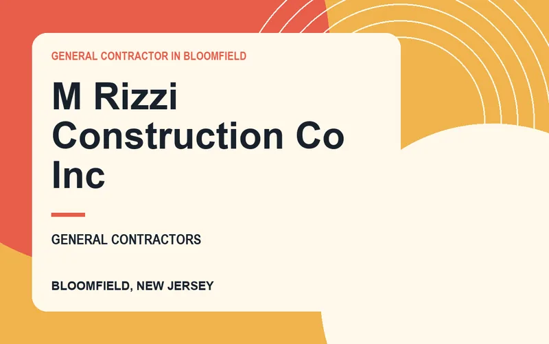 M Rizzi Construction Co Inc in Bloomfield, New Jersey