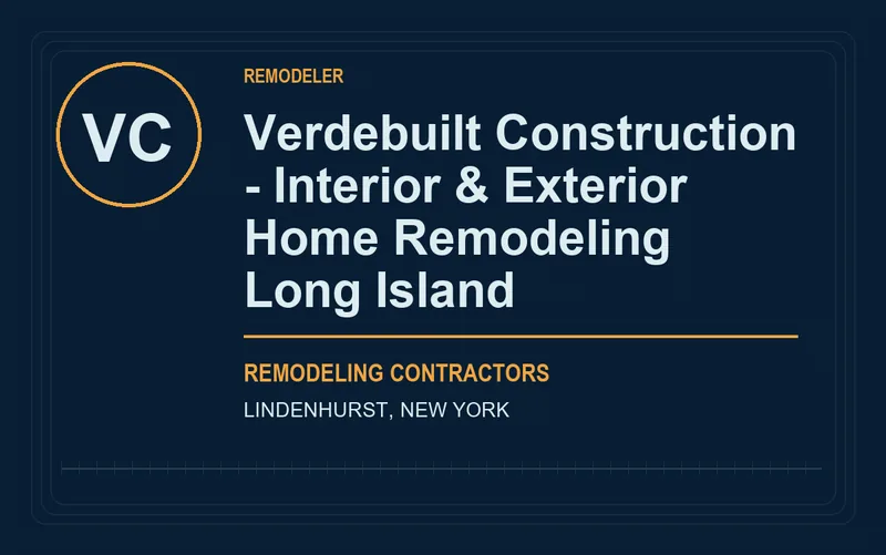 Verdebuilt Construction - Interior & Exterior Home Remodeling Long Island in Lindenhurst, New York