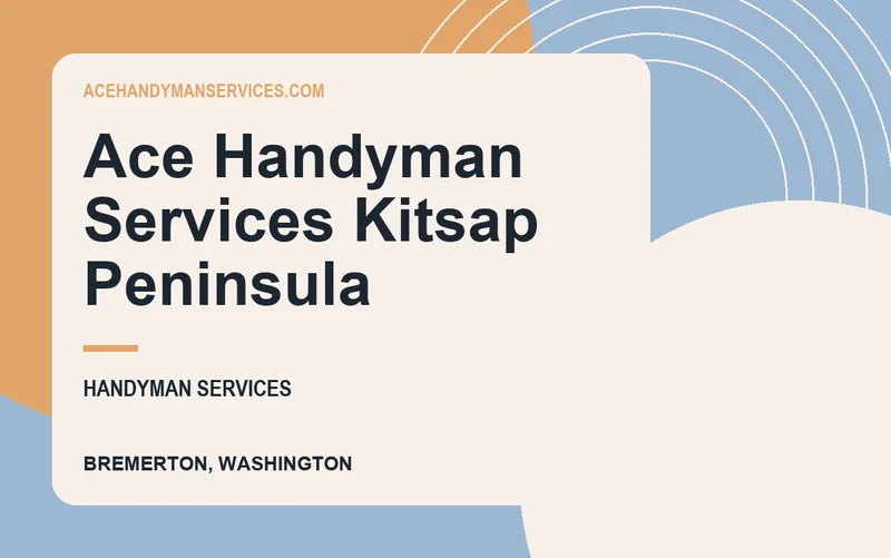 Ace Handyman Services Kitsap Peninsula in Bremerton, Washington