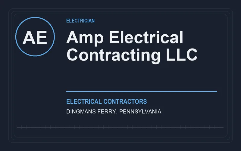 Amp Electrical Contracting LLC in Dingmans Ferry, Pennsylvania