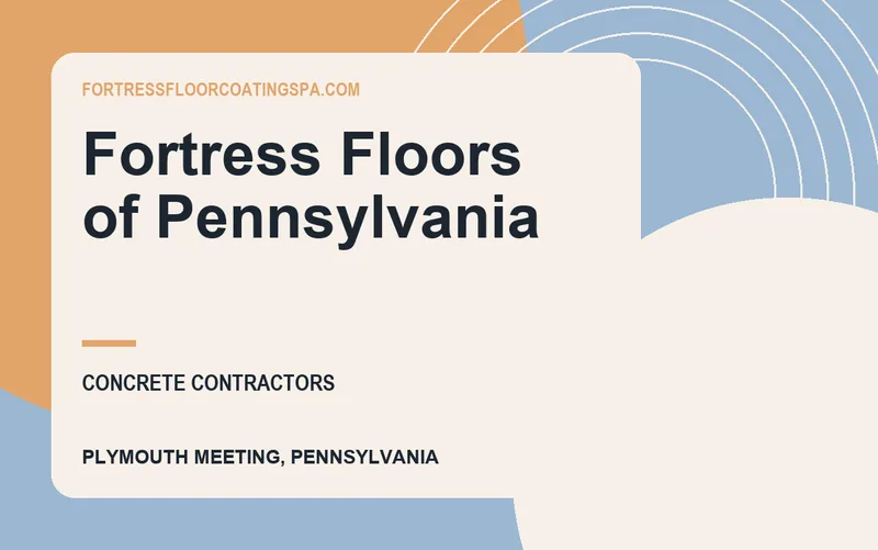 Fortress Floors of Pennsylvania in Plymouth Meeting, Pennsylvania