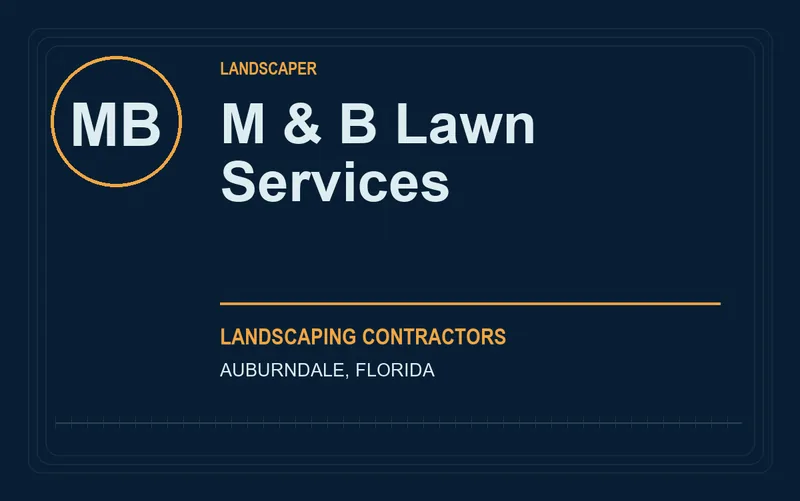M & B Lawn Services in Auburndale, Florida