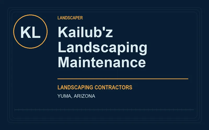 Kailub'z Landscaping Maintenance in Yuma, Arizona