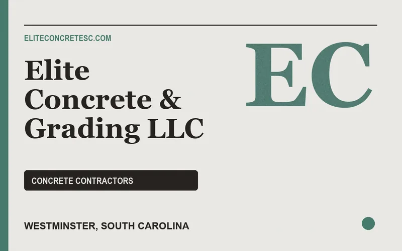 Elite Concrete & Grading LLC in Westminster, South Carolina