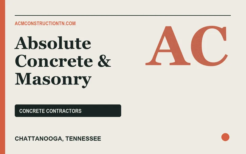 Absolute Concrete & Masonry in Chattanooga, Tennessee
