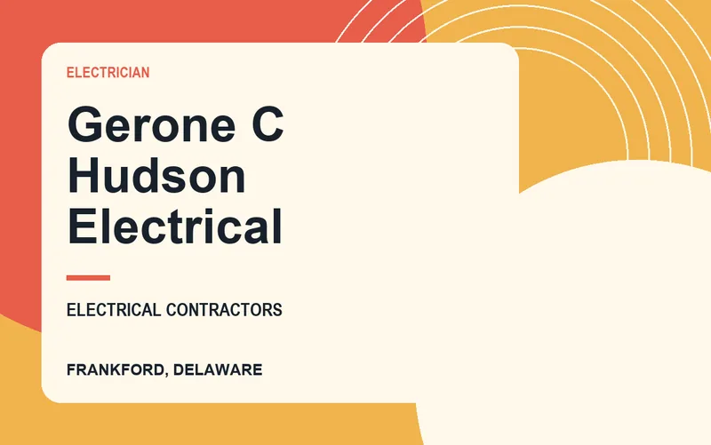 Gerone C Hudson Electrical in Frankford, Delaware