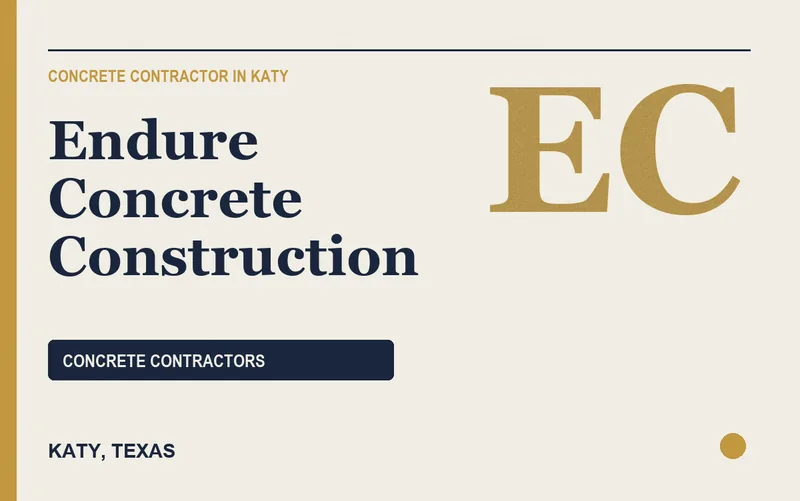Endure Concrete Construction in Katy, Texas