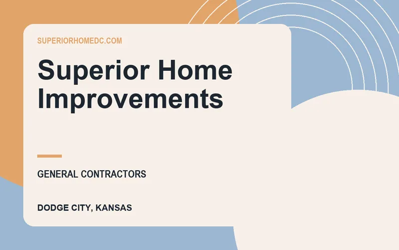 Superior Home Improvements in Dodge City, Kansas