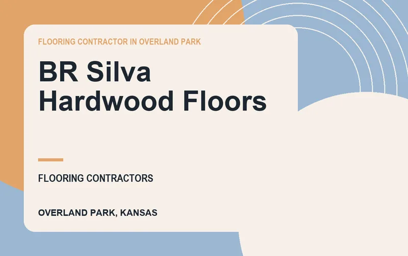 BR Silva Hardwood Floors in Overland Park, Kansas