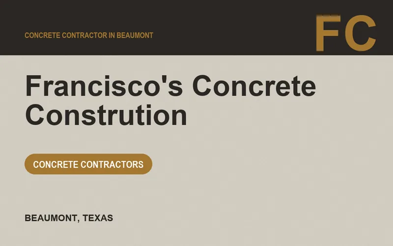Francisco's Concrete Constrution in Beaumont, Texas