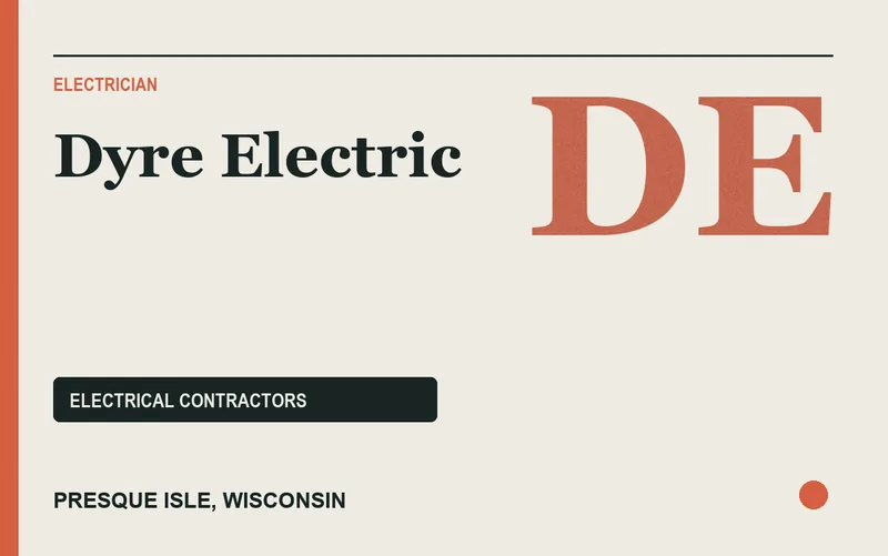 Dyre Electric in Presque Isle, Wisconsin