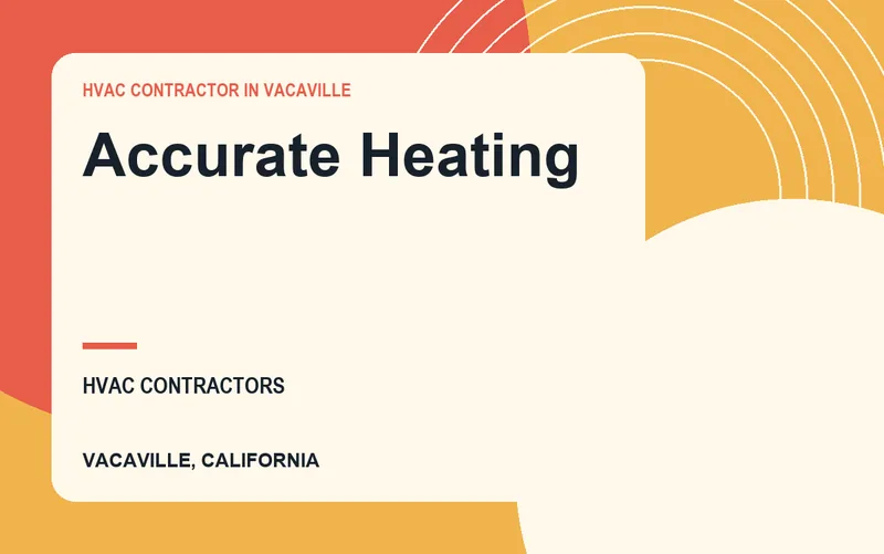 Accurate Heating in Vacaville, California