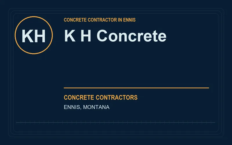 K H Concrete in Ennis, Montana