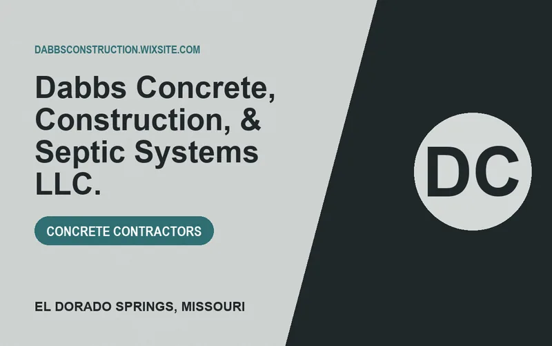 Dabbs Concrete, Construction, & Septic Systems LLC. in El Dorado Springs, Missouri