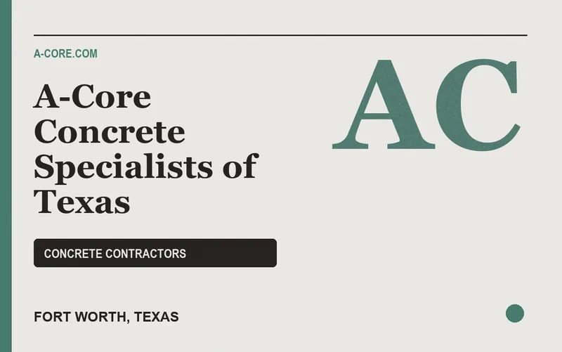 A-Core Concrete Specialists of Texas in Fort Worth, Texas