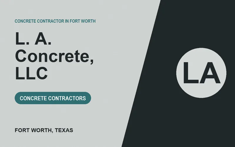 L. A. Concrete, LLC in Fort Worth, Texas