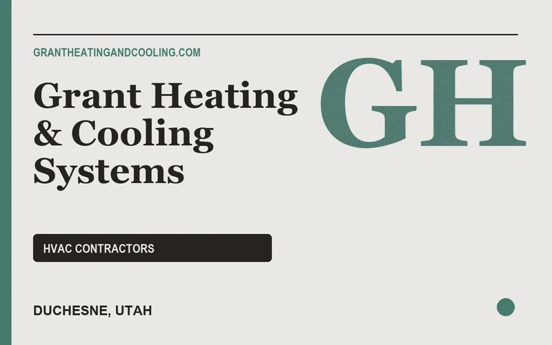 Grant Heating & Cooling Systems in Duchesne, Utah