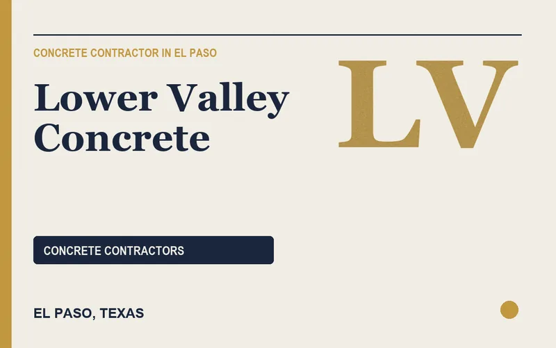 Lower Valley Concrete in El Paso, Texas