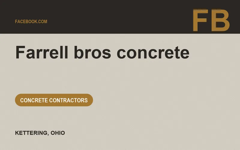 Farrell bros concrete in Kettering, Ohio