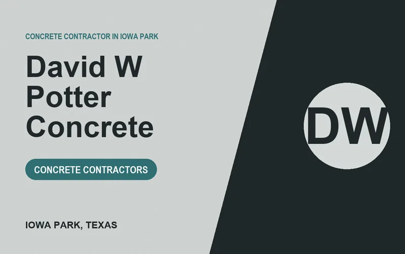 David W Potter Concrete in Iowa Park, Texas