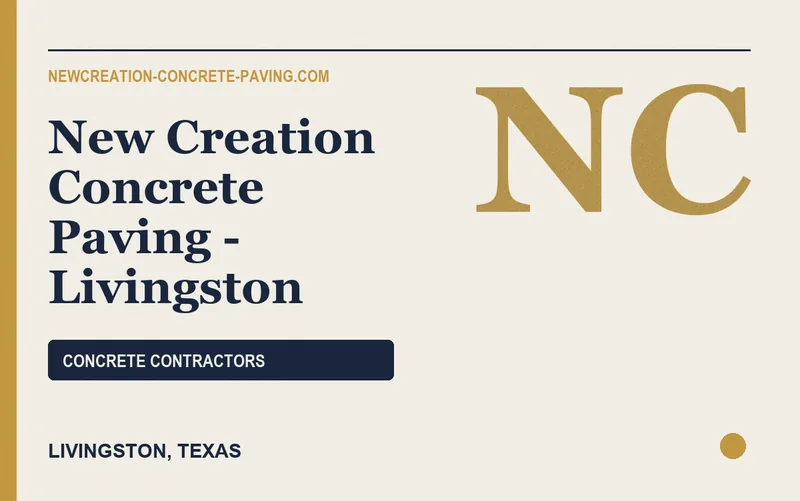 New Creation Concrete Paving - Livingston in Livingston, Texas
