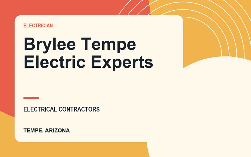 Brylee Tempe Electric Experts in Tempe, Arizona
