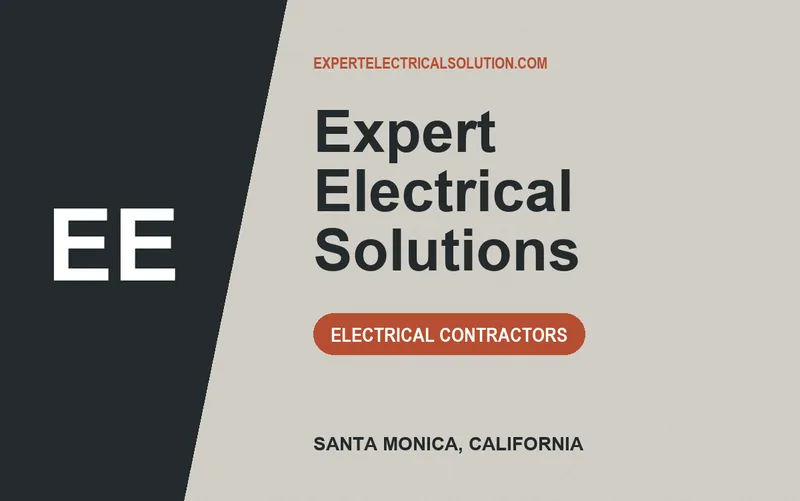Expert Electrical Solutions in Santa Monica, California