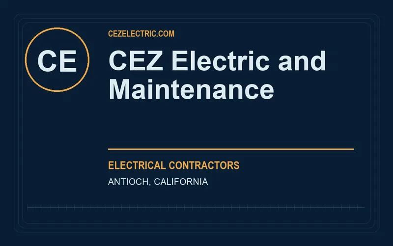 CEZ Electric and Maintenance in Antioch, California
