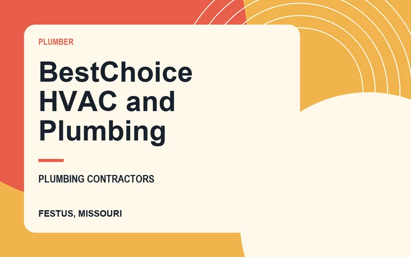 BestChoice Hvac and Plumbing in Festus, Missouri