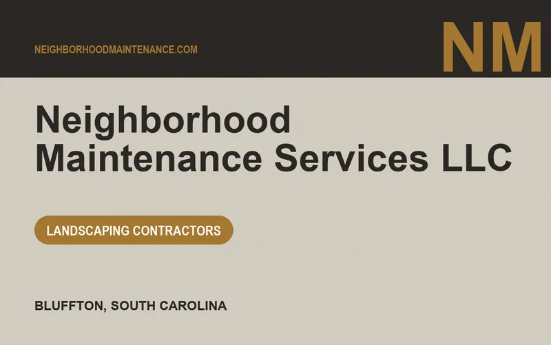 NEIGHBORHOOD MAINTENANCE SERVICES LLC in Bluffton, South Carolina