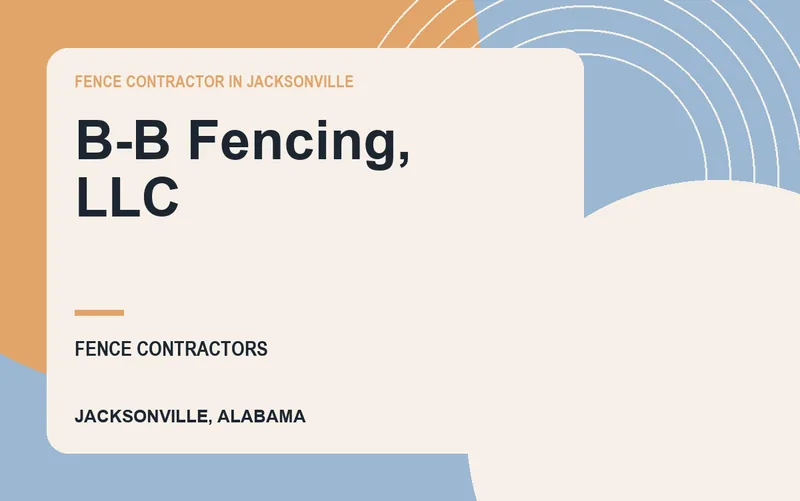 B-B Fencing, LLC in Jacksonville, Alabama